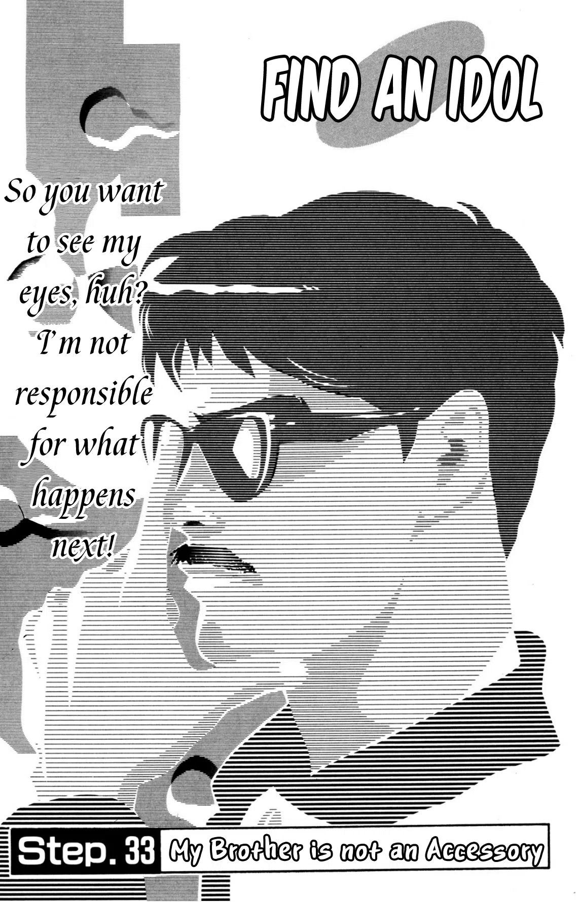 Looking For An Idol Vol.5 Chapter 33: My Brother Is Not An Accesory