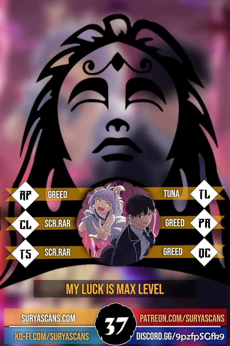 I have Max level luck chapter 37